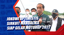 Jokowi Optimistis Sirkuit Mandalika Siap Gelar MotorGP 2022