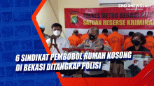 6 Sindikat Pembobol Rumah Kosong di Bekasi Ditangkap Polisi