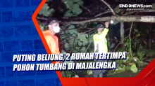 Puting Beliung, 2 Rumah Tertimpa Pohon Tumbang di Majalengka