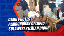 Demo Protes Pembunuhan di Luwu Sulawesi Selatan Ricuh