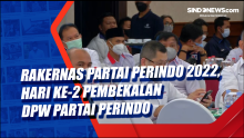 Rakernas Partai Perindo 2022, Hari Ke-2 Pembekalan DPW Partai Perindo