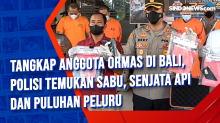 Tangkap Anggota Ormas di Bali, Polisi Temukan Sabu, Senjata Api dan Puluhan Peluru