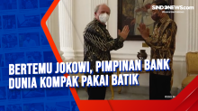 Bertemu Jokowi, Pimpinan Bank Dunia Kompak Pakai Batik