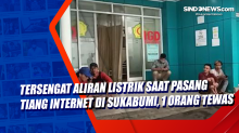 Tersengat Aliran Listrik Saat Pasang Tiang Internet di Sukabumi, 1 Orang Tewas