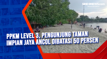PPKM Level 3, Pengunjung Taman Impian Jaya Ancol Dibatasi 50 persen