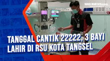 Tanggal Cantik 22222, 3 Bayi Lahir di RSU Kota Tangsel
