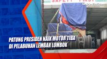 Patung Presiden Naik Motor Tiba di Pelabuhan Lembar Lombok