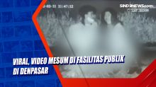 Viral, Video Mesum di Fasilitas Publik di Denpasar
