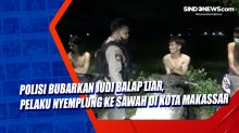 Polisi Bubarkan Judi Balap Liar, Pelaku Nyemplung ke Sawah di Kota Makassar