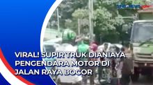 Viral! Sopir Truk Dianiaya Pengendara Motor di Jalan Raya Bogor