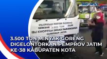 3.500 Ton Minyak Goreng Digelontorkan Pemprov Jatim ke-38 Kabupaten Kota