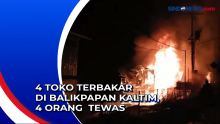 4 Toko Terbakar di Balikpapan Kalimantan Timur, 4 Orang Tewas