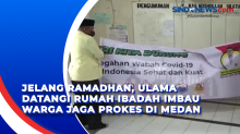 Jelang Ramadhan, Ulama Datangi Rumah Ibadah Imbau Warga Jaga Prokes di Medan