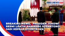 Breaking News, Presiden Jokowi Resmi Lantik Bambang Susantono jadi Kepala Otorita IKN