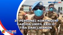 30 Personel Kontingen Garuda Unifil XXIII-O Tiba dari Libanon