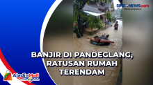 Banjir di Pandeglang, Ratusan Rumah Terendam