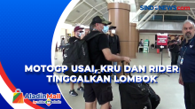 MotoGP Usai, Kru dan Rider Tinggalkan Lombok