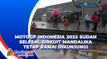 MotoGP Indonesia 2022 Sudah Selesai, Sirkuit Mandalika Tetap Ramai Dikunjungi