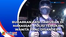Bubarkan Aksi Tawuran di Makassar, Polisi Temukan Wanita yang Disandera