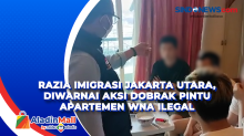 Razia Imigrasi Jakarta Utara, Diwarnai Aksi Dobrak Pintu Apartemen WNA Ilegal