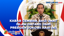 Alhamdulillah, Jokowi Bolehkan Umat Islam Mudik Lebaran Tahun Ini