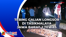 Tebing Galian Longsor di Tasikmalaya Jawa Barat, 1 Tewas