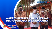 Wapres Resmikan Bank Wakaf Mikro Pertama di DKI Jakarta