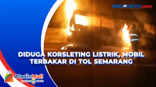 Diduga Korsleting Listrik, Mobil Terbakar di Tol Semarang