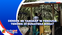 Densus 88 Tangkap 16 Terduga Teroris di Sumatera Barat