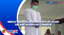 Nekat Mesum, Mahasiswa di Aceh Jalani Eksekusi Cambuk