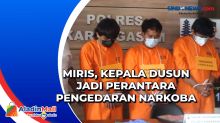 Miris, Kepala Dusun jadi Perantara Pengedaran Narkoba