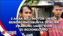 Dua Anak Beli Motor Untuk Berdagang Ibunya dengan 2 Karung Uang Koin di Bojonegoro