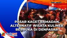 Pasar Kaget Ramadan, Alternatif Wisata Kuliner Berbuka di Denpasar