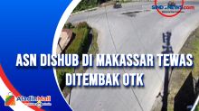 ASN Dishub di Makassar Tewas Ditembak OTK