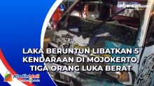 Laka Beruntun Libatkan 5 Kendaraan di Mojokerto, Tiga Orang Luka Berat