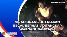 Viral! Orang Diteriakan Begal Berhasil Ditangkap Warga Subangjaya Sukabumi