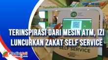 Terinspirasi Dari Mesin ATM, IZI Luncurkan Zakat Self Service