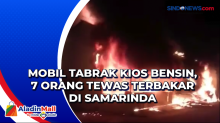 Mobil Tabrak Kios Bensin, 7 Orang Tewas Terbakar di Samarinda