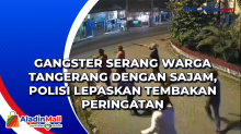 Gangster Serang Warga Tangerang dengan Sajam, Polisi Lepaskan Tembakan Peringatan