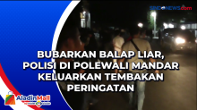 Bubarkan Balap Liar, Polisi di Polewali Mandar Keluarkan Tembakan Peringatan