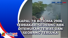 Kapal TB Bojoma 2906 Terbakar, Seorang ABK Ditemukan Tewas dan Seorang Terluka