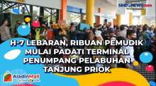 H-7 Lebaran, Ribuan Pemudik Mulai Padati Terminal Penumpang Pelabuhan Tanjung Priok