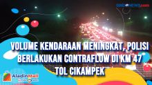 Volume Kendaraan Meningkat, Polisi Berlakukan Contraflow di KM 47 Tol Cikampek