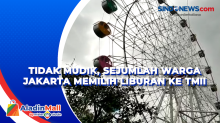 Tidak Mudik, Sejumlah Warga Jakarta Memilih Liburan ke TMII