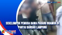 Sekelompok Pemuda Bawa Parang Ngamuk di Pantai Bandar Lampung