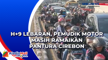 H+9 Lebaran, Pemudik Motor Masih Ramaikan Pantura Cirebon