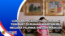 Lukisan Picasso yang Hilang Terlihat di Rumah Mantan Ibu Negara Filipina Imelda Marcos