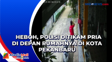 Heboh, Polisi Ditikam Pria di Depan Rumahnya di Kota Pekanbaru