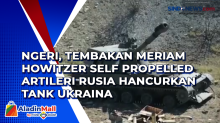 Ngeri, Tembakan Meriam Howitzer Self Propelled Artileri Rusia Hancurkan Tank Ukraina