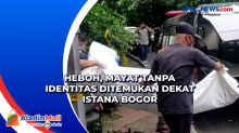 Heboh, Mayat Tanpa Identitas Ditemukan Dekat Istana Bogor